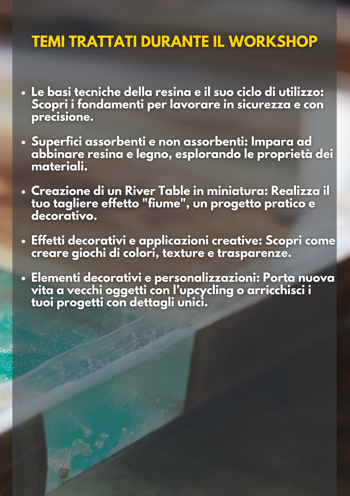 WORKSHOP CREATIVO SULLA RESINA EPOSSIDICA (6 ORE)